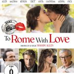 To Rome With Love (oder: Unter der Dusche hört dich niemand singen)